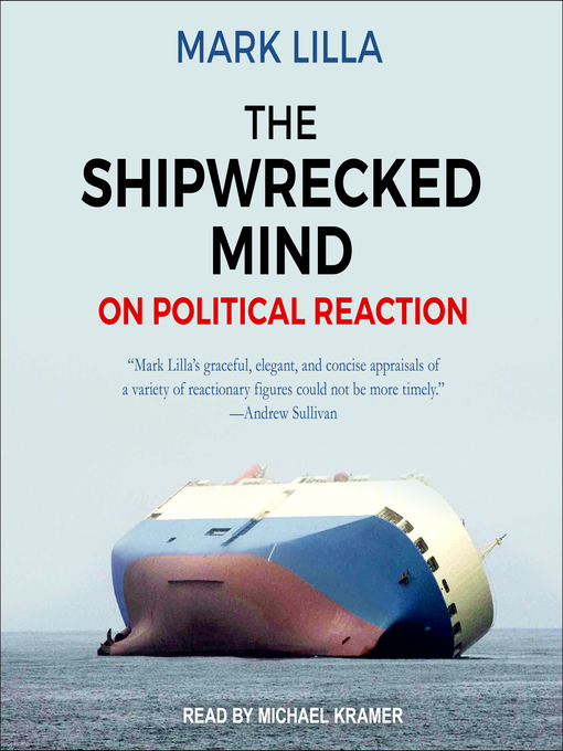 Title details for The Shipwrecked Mind by Mark Lilla - Available